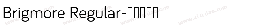 Brigmore Regular字体转换